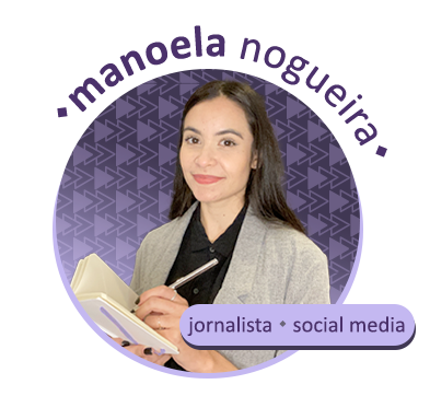 Manoela Nogueira, jornalista e social midia.